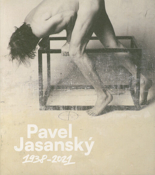 Pavel Jasanský : 1938-2021