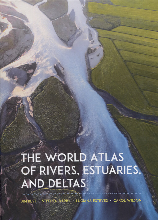 The world atlas of rivers, estuaries, and deltas