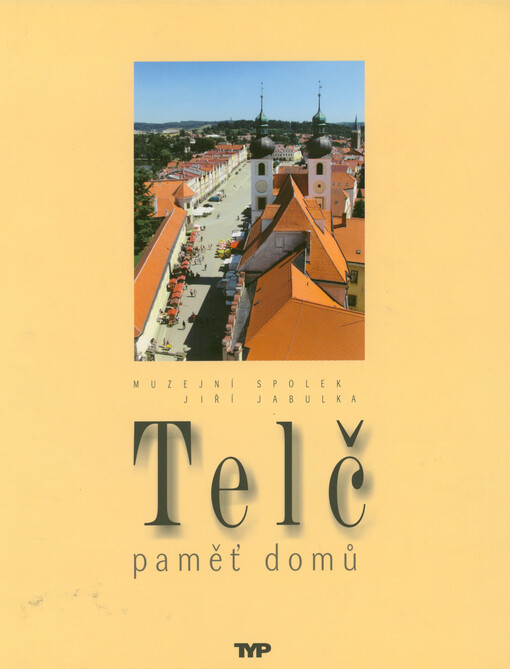 Telč : paměť domů