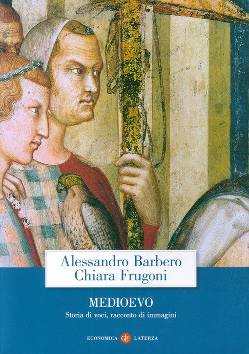 Medioevo : storia di voci, racconto di immagini