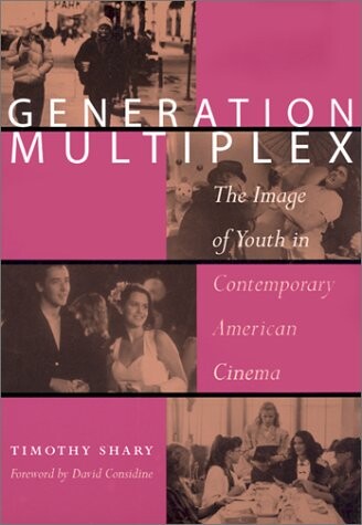 Generation multiplex : the image of youth in contemporary American cinema