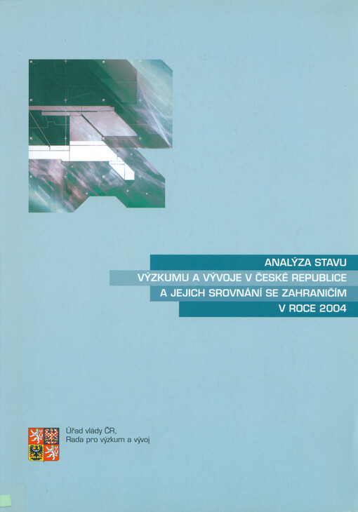 Analýza stavu výzkumu a vývoje v České republice a jejich srovnání se zahraničím v roce 2004