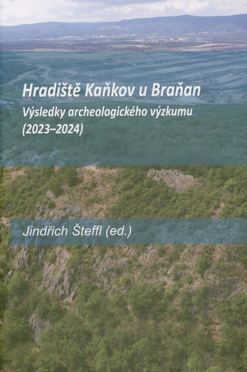 Hradiště Kaňkov u Braňan : výsledky archeologického výzkumu (2023-2024)