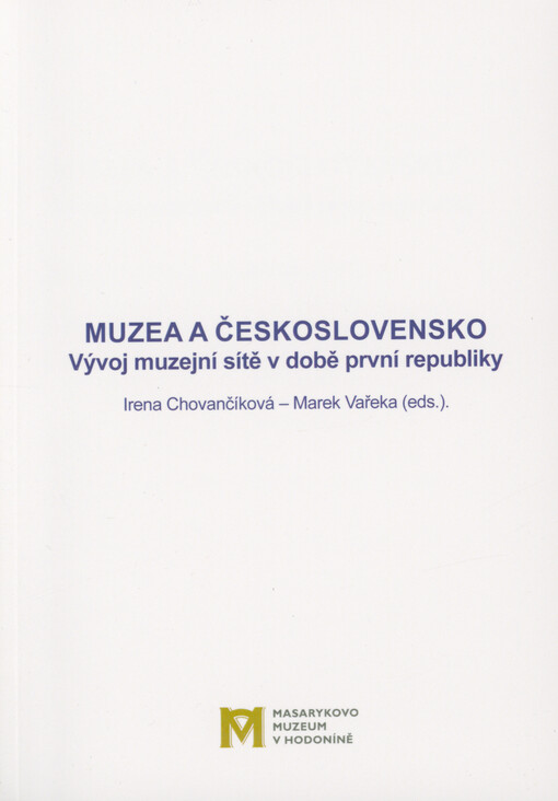 Muzea a Československo : vývoj muzejní sítě v době první republiky