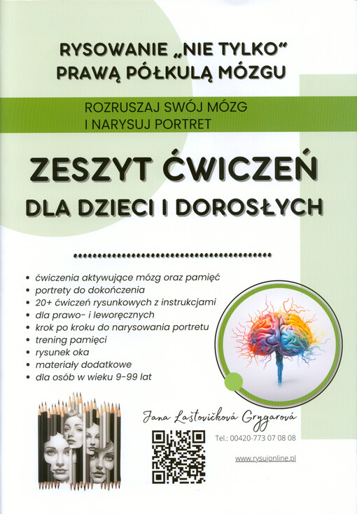 Rysowanie „nie tylko” prawą półkulą mózgu : rozruszaj swój mózg i narysuj portret : zeszyt ćwiczeń dla dzieci i dorosłych