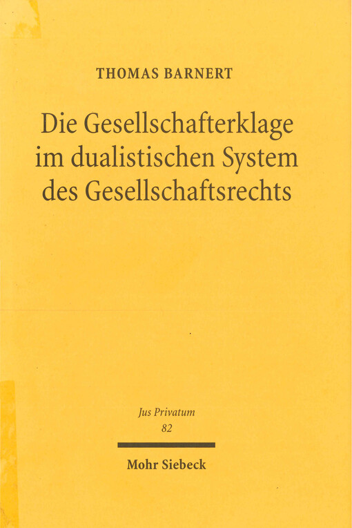 Die Gesellschafterklage im dualistischen System des Gesellschaftsrechts