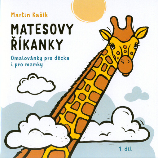 Matesovy říkanky : omalovánky pro děcka i pro mamky