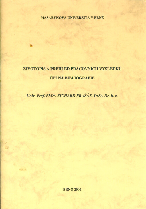 Životopis a přehled pracovních výsledků ; Úplná bibliografie