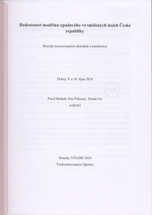 Budoucnost modřínu opadavého ve smíšených lesích České republiky : sborník recenzovaných abstraktů z konference : Doksy, 9. a 10. října 2024