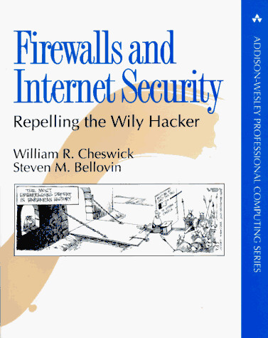 Firewalls and Internet security : repelling the Wily Hacker