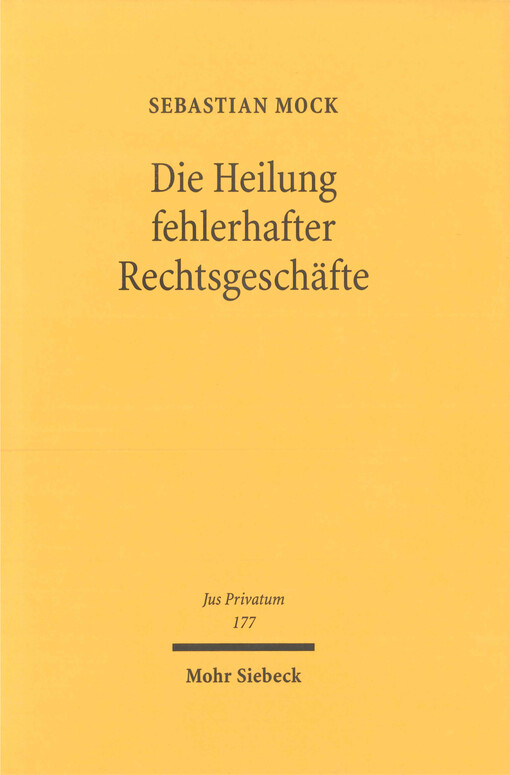 Die Heilung fehlerhafter Rechtsgeschäfte