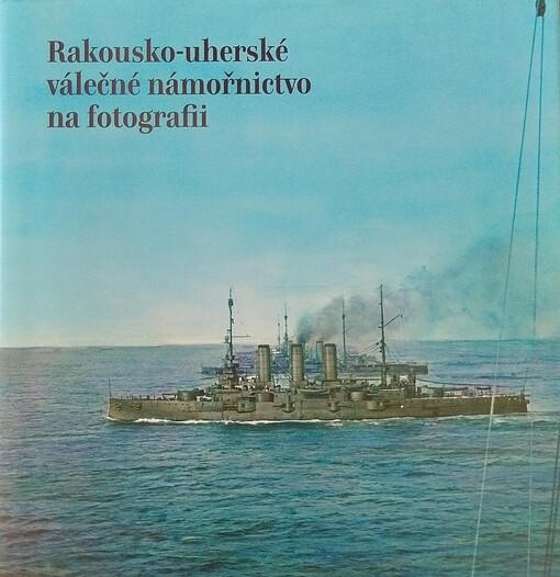 Rakousko-uherské válečné námořnictvo na fotografii