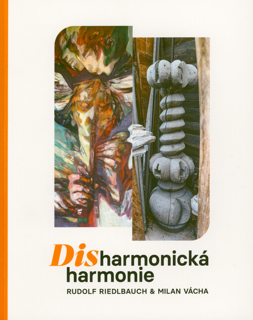 Disharmonická harmonie Rudolf Riedlbauch & Milan Vácha
