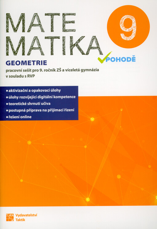 Matematika v pohodě 9 : pracovní sešit pro 9. ročník ZŠ a víceletá gymnázia v souladu s RVP. Geometrie