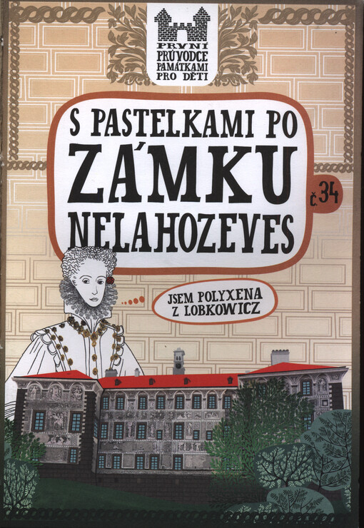 S pastelkami po zámku Nelahozeves