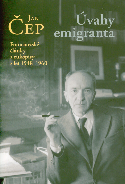 Úvahy emigranta : francouzské články a rukopisy z let 1948-1960