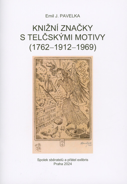 Knižní značky s telčskými motivy (1762-1912-1969)