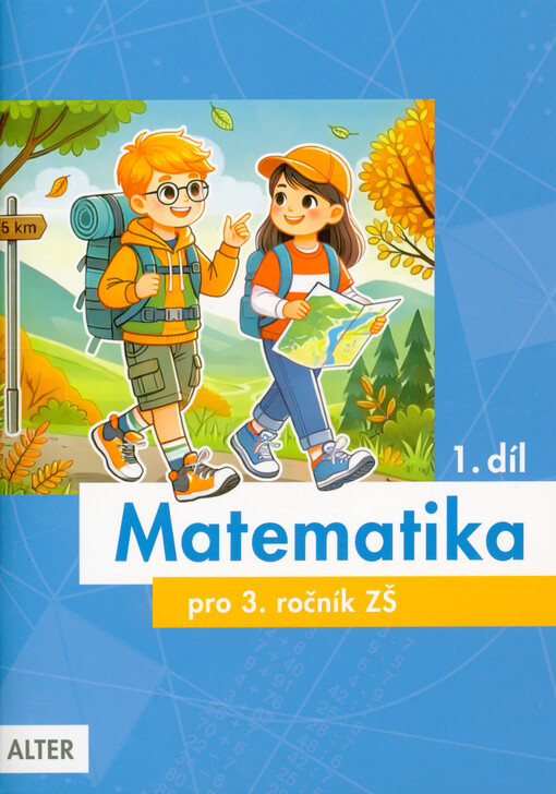 Matematika pro 3. ročník základních škol : učebnice pro vzdělávací obor Matematika a její aplikace