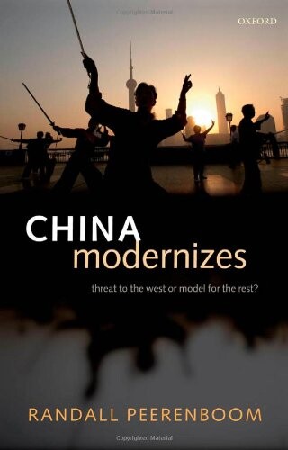 China modernizes : threat to the West or model for the rest?