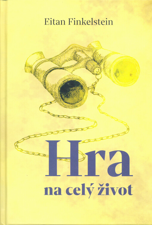 Hra na celý život : staromódní povídky