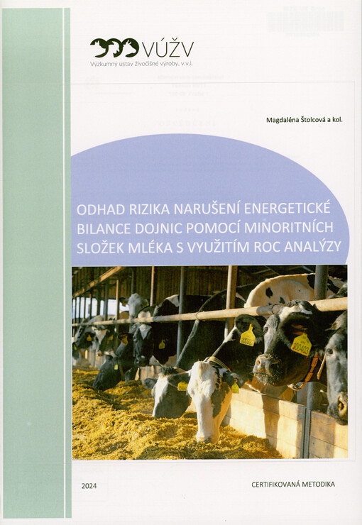 Odhad rizika narušení energetické bilance dojnic pomocí minoritních složek mléka s využitím ROC analýzy