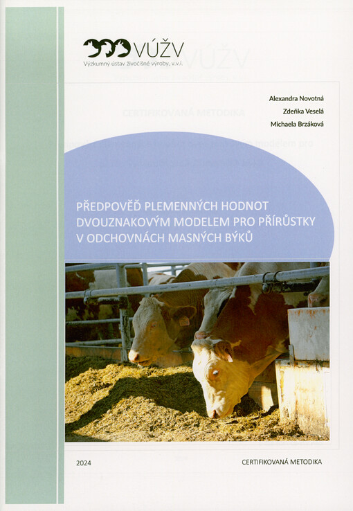 Předpověď plemenných hodnot dvouznakovým modelem pro přírůstky v odchovnách masných býků