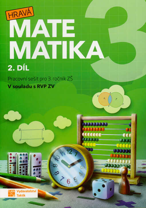 Hravá matematika 3 : pro 3. ročník ZŠ : v souladu s RVP ZV