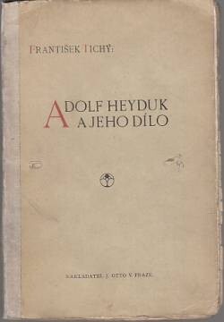 Adolf Heyduk a jeho dílo