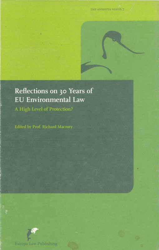 Reflections on 30 years of EU environmental law : a high level of protections?