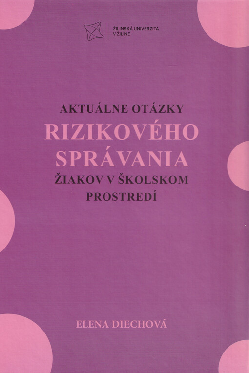 Aktuálne otázky rizikového správania žiakov v školskom prostredí