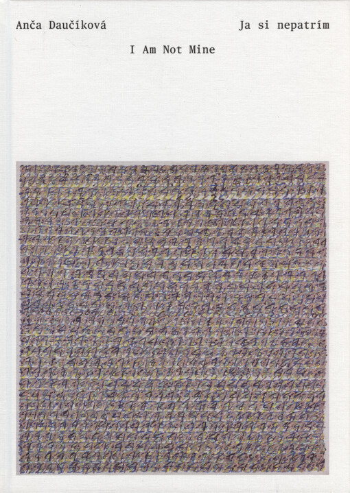 Anča Daučíková : ja si nepatrím = I am not mine