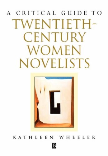 A critical guide to twentieth-century women novelists