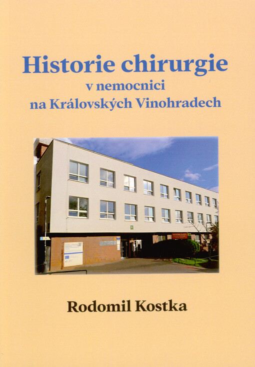 Historie chirurgie v nemocnici na Královských Vinohradech