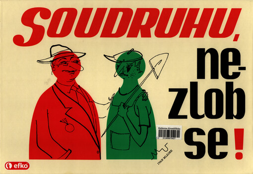 Soudruhu, nezlob se! : společenská hra Ivana Mládka