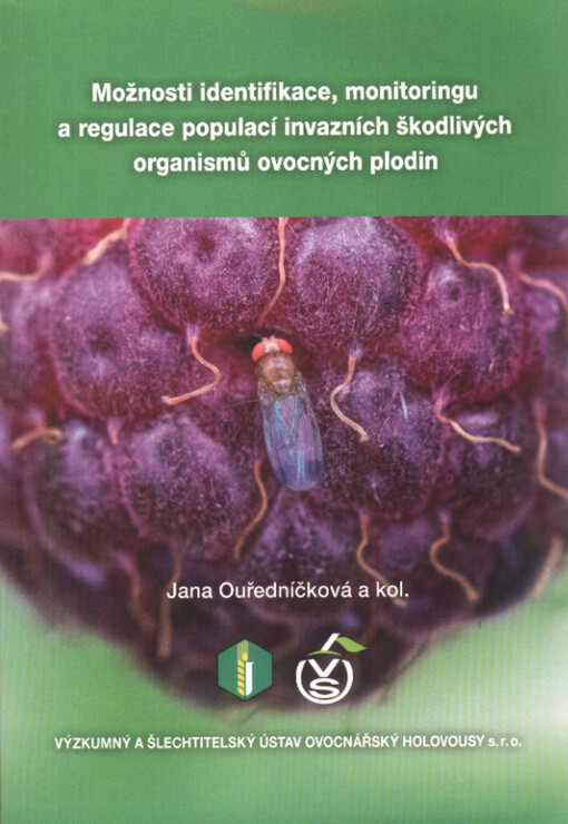Možnosti identifikace, monitoringu a regulace populací invazních škodlivých organismů ovocných plodin