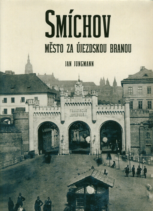 Smíchov : město za Újezdskou branou