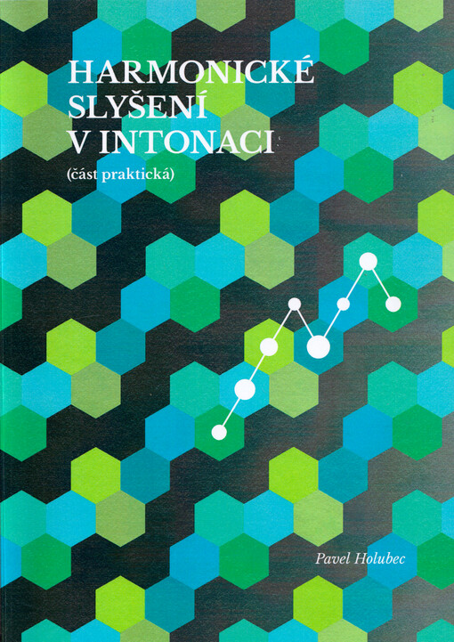 Harmonické slyšení v intonaci : (část praktická)