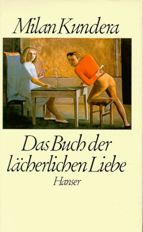Das Buch der lächerlichen Liebe.