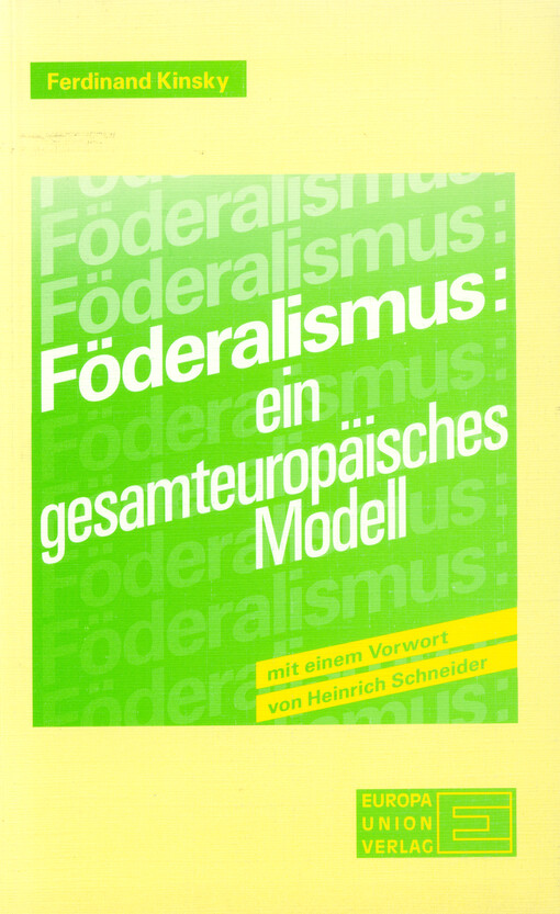 Föderalismus : ein gesamteuropäisches Modell