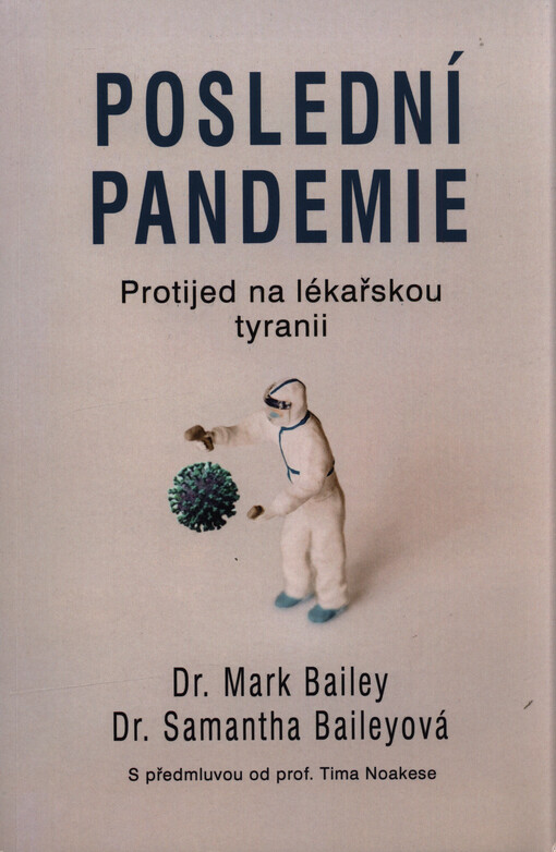 Poslední pandemie : protijed na lékařskou tyranii