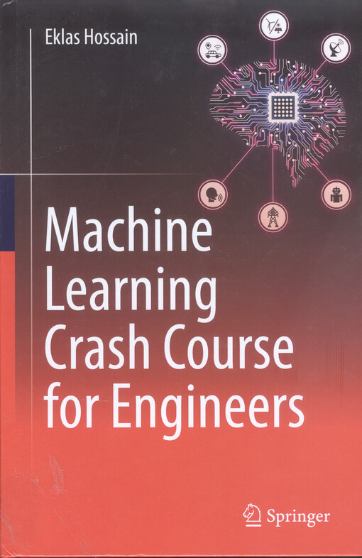Machine learning crash course for engineers