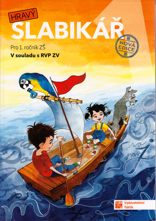 Hravý slabikář : pro 1. ročník ZŠ : v souladu s RVP ZV