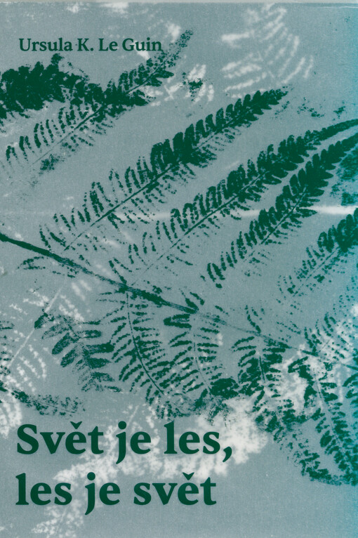 Svět je les, les je svět