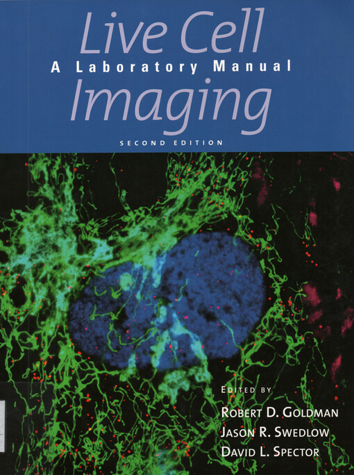 Live cell imaging : a laboratory manual