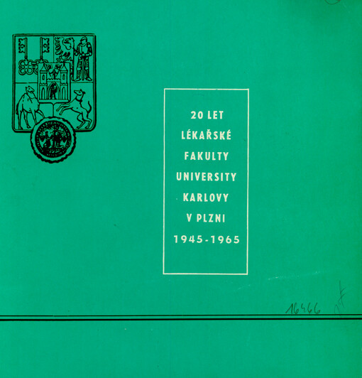 20 let lékařské fakulty v Plzni 1945-1965 : [sborník]