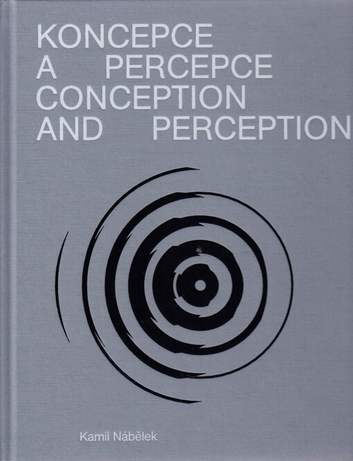 Koncepce a percepce = Conception and perception