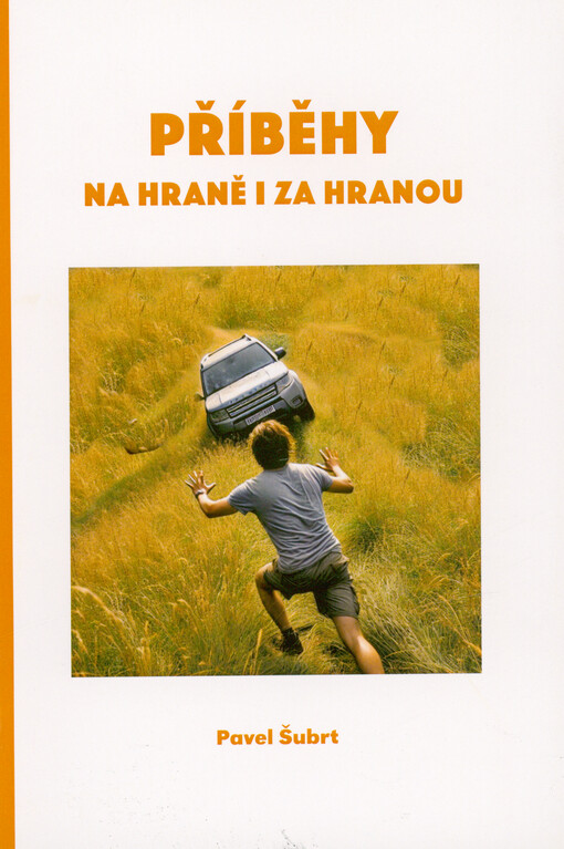 Příběhy na hraně i za hranou