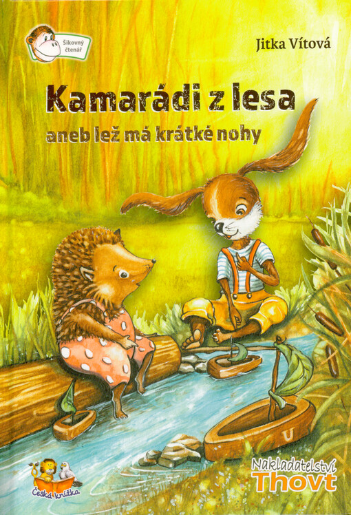 Kamarádi z lesa, aneb, Lež má krátké nohy