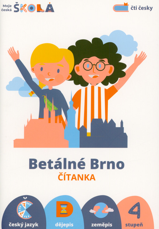 Betálné Brno : český jazyk, dějepis, zeměpis
