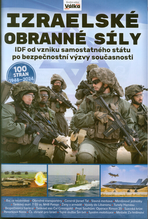Izraelské obranné síly : IDF od vzniku samostatného státu po bezpečnostní výzvy současnosti